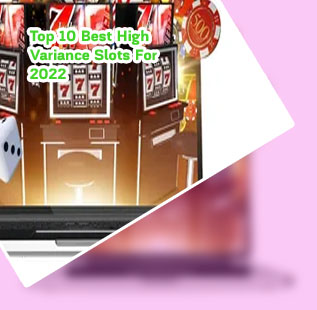 Best high variance slots